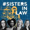 SistersInLaw podcast